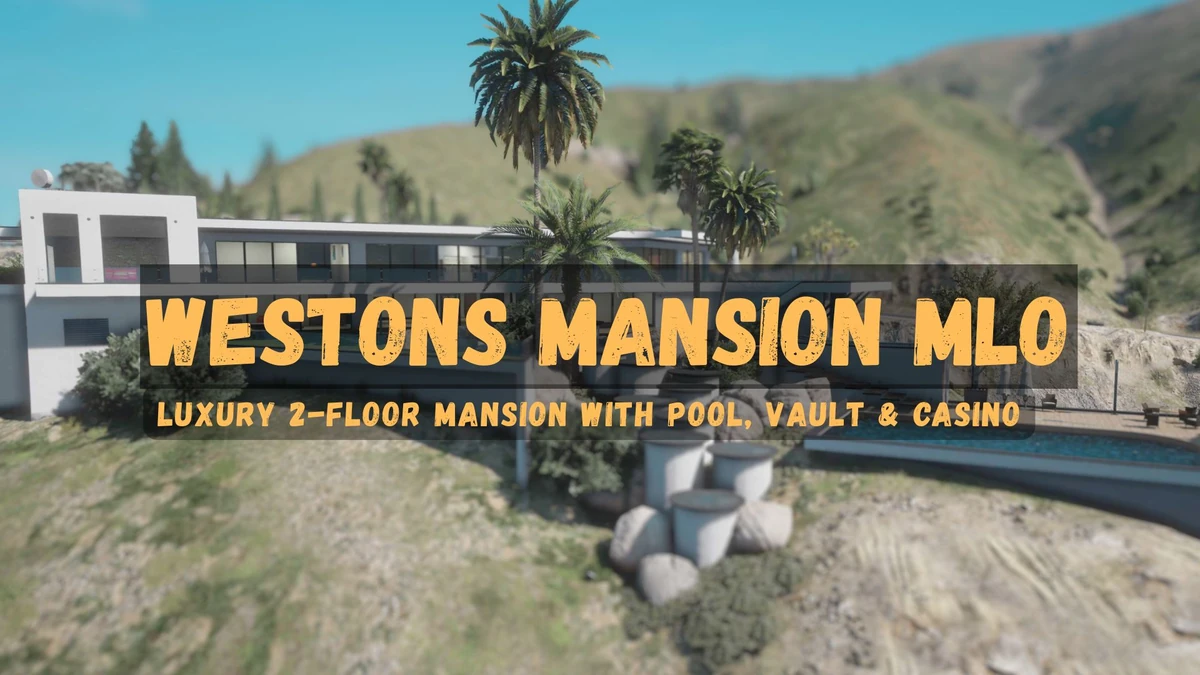 Westons Mansion MLO FiveM – Pool, Vault & Casino